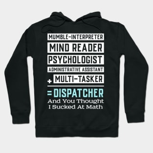 911 DISPATCHER / OPERATOR GIFT : Multitasker Hoodie